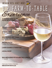 Load image into Gallery viewer, VIP GUIDED WINE &amp; FOOD PAIRED Farm to Table Experience APRIL - JUNE
